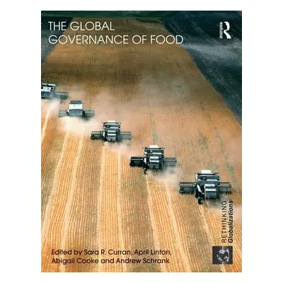 "The Global Governance of Food" - "" ("Curran Sara R.")(Paperback)