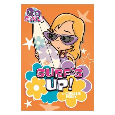 "Go Girl #8: Surf's Up!" - "" ("Perry Chrissie")(Paperback)