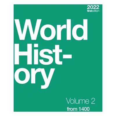 "World History, Volume 2: from 1400 (paperback, b&w)" - "" ("Kordas Ann")(Paperback)