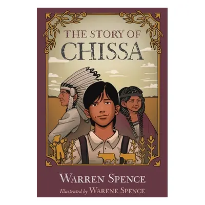 "The Story of Chissa" - "" ("Spence Warren")(Paperback)