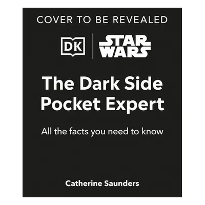 "Star Wars the Dark Side Pocket Expert" - "" ("Saunders Catherine")(Paperback)