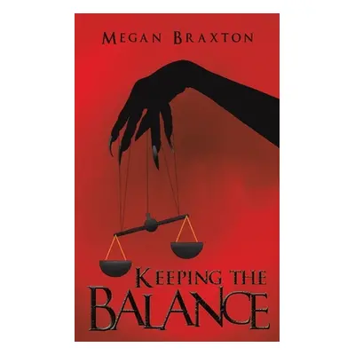 "Keeping the Balance" - "" ("Braxton Megan")(Paperback)