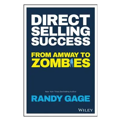 "Direct Selling Success: From Amway to Zombies" - "" ("Gage Randy")(Paperback)