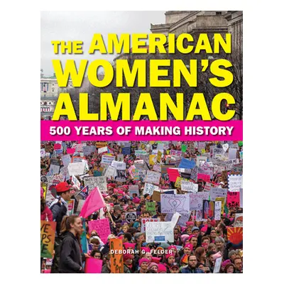 "The American Women's Almanac: 500 Years of Making History" - "" ("Felder Deborah G.")(Pevná vaz