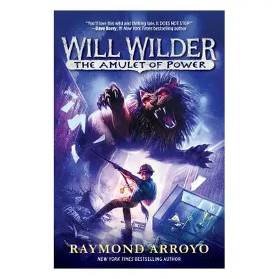 "Will Wilder #3: The Amulet of Power" - "" ("Arroyo Raymond")(Paperback)