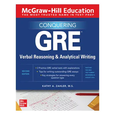 "McGraw-Hill Education Conquering the SAT Writing and Language Test and SAT Essay, Third Edition