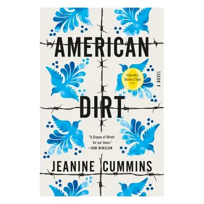 "American Dirt (Oprah's Book Club)" - "" ("Cummins Jeanine")(Pevná vazba)