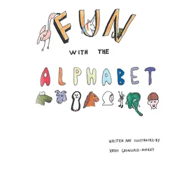 "Fun with the Alphabet" - "" ("Gronlund-Marks Kathy")(Paperback)