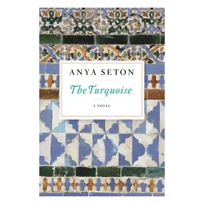 "The Turquoise" - "" ("Seton Anya")(Paperback)