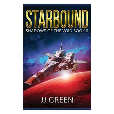 "Starbound" - "" ("Green J. J.")(Paperback)