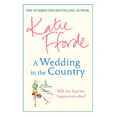 "Wedding in the Country" - "From the #1 bestselling author of uplifting feel-good fiction" ("Ffo