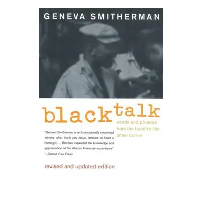 "Black Talk: Words and Phrases from the Hood to the Amen Corner" - "" ("Smitherman Geneva")(Pape