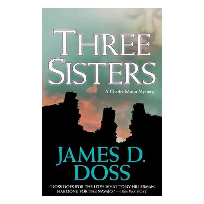 "Three Sisters" - "" ("Doss James D.")(Paperback)