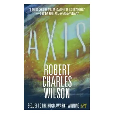 "Axis" - "" ("Wilson Robert Charles")(Paperback)