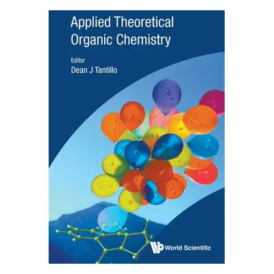 "Applied Theoretical Organic Chemistry" - "" ("Tantillo Dean J.")(Paperback)