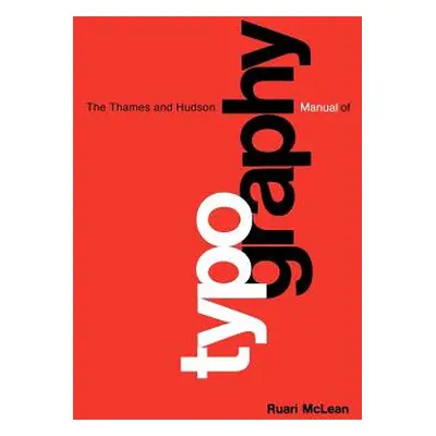 "Thames & Hudson Manual of Typography" - "" ("McLean Ruari")(Paperback)