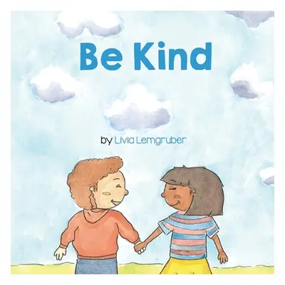 "Be Kind" - "" ("Lemgruber Livia")(Paperback)