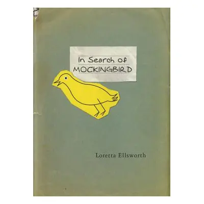 "In Search of Mockingbird" - "" ("Ellsworth Loretta")(Paperback)