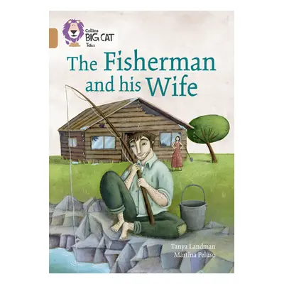 "The Fisherman and His Wife: Band 12/Copper" - "" ("Landman Tanya")(Paperback)