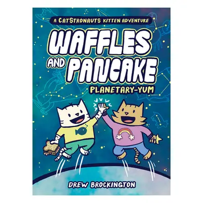 "Waffles and Pancake: Planetary-Yum" - "" ("Brockington Drew")(Pevná vazba)