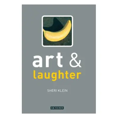 "Art and Laughter" - "" ("Klein Sheri")(Paperback)