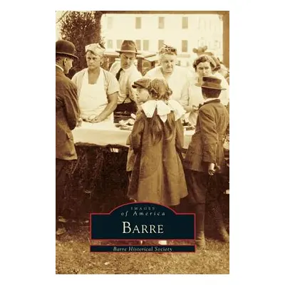 "Barre" - "" ("Barre Historical Society")(Pevná vazba)