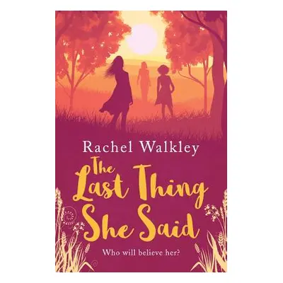 "The Last Thing She Said" - "" ("Rachel Walkley")(Paperback)