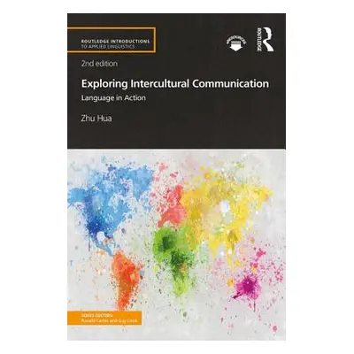 "Exploring Intercultural Communication" - "Language in Action" ("Hua Zhu")(Paperback / softback)