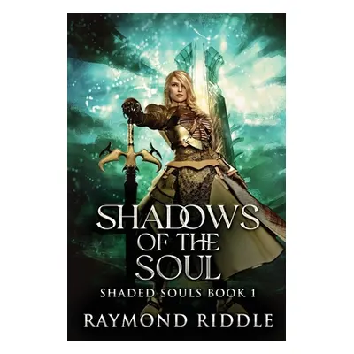 "Shadows Of The Soul" - "" ("Riddle Raymond")(Paperback)