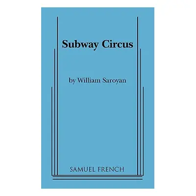 "Subway Circus" - "" ("Saroyan William")(Paperback)