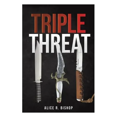 "Triple Threat" - "" ("Bishop Alice R.")(Paperback)