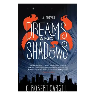 "Dreams and Shadows" - "" ("Cargill C. Robert")(Paperback)