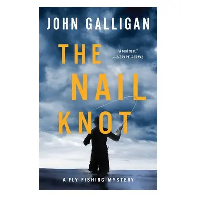 "The Nail Knot: Volume 1" - "" ("Galligan John")(Paperback)