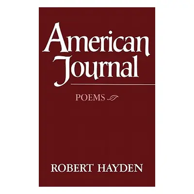 "American Journal: Poems" - "" ("Hayden Robert")(Paperback)