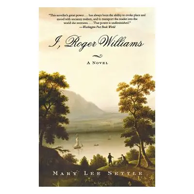 "I, Roger Williams" - "" ("Settle Mary Lee")(Paperback)