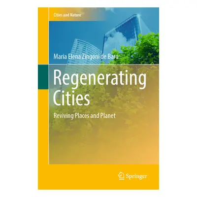 "Regenerating Cities: Reviving Places and Planet" - "" ("Zingoni de Baro Maria Elena")(Pevná vaz