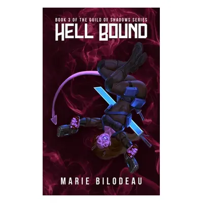 "Hell Bound" - "" ("Bilodeau Marie")(Paperback)