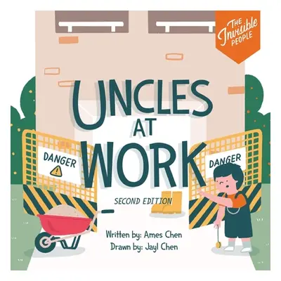 "Uncles at Work" - "" ("Chen Ames")(Paperback)