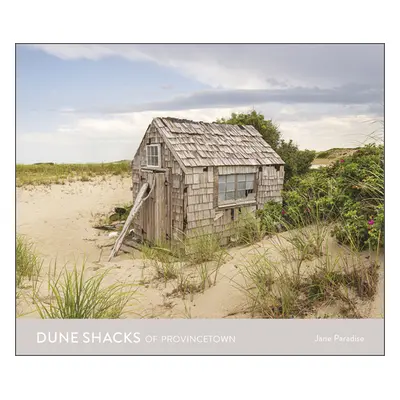 "Dune Shacks of Provincetown" - "" ("Paradise Jane")(Pevná vazba)