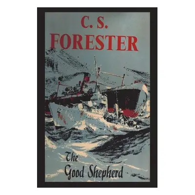 "The Good Shepherd" - "" ("Forester C. S.")(Paperback)