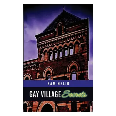 "Gay Village Secrets" - "" ("Helio Sam")(Paperback)