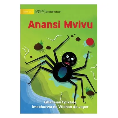 "Lazy Anansi - Anansi Mvivu" - "" ("Ghanaian Folktale")(Paperback)