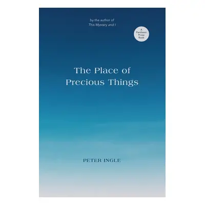 "The Place of Precious Things" - "" ("Ingle Peter")(Paperback)