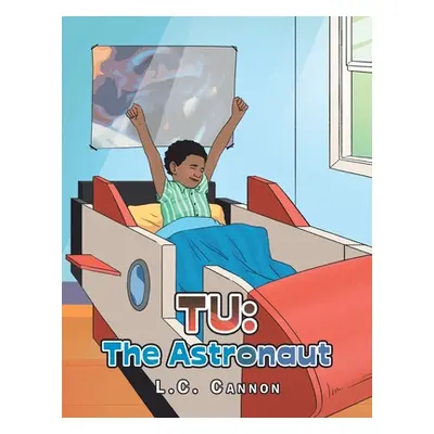 "Tu: the Astronaut" - "" ("Cannon L. C.")(Paperback)