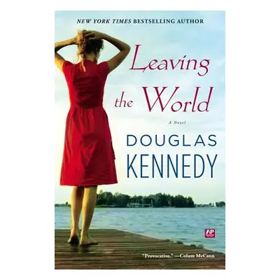 "Leaving the World" - "" ("Kennedy Douglas")(Paperback)