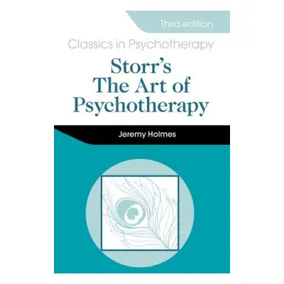 "Storr's Art of Psychotherapy 3e" - "" ("Holmes Jeremy")(Paperback)