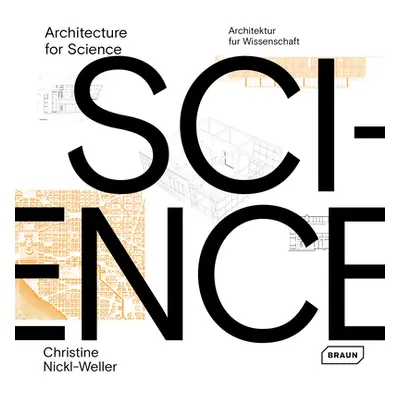 "Architecture for Science" - "" ("Nickl-Weller Christine")(Pevná vazba)