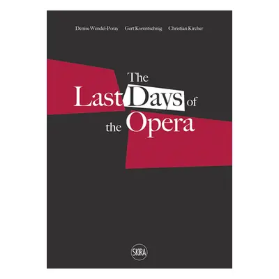 "Last Days of the Opera" - "" ("Kircher Christian")(Paperback)