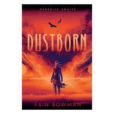 "Dustborn" - "" ("Bowman Erin")(Paperback)