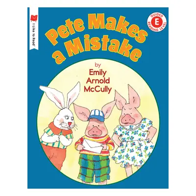 "Pete Makes a Mistake" - "" ("McCully Emily Arnold")(Paperback)